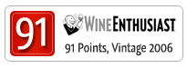 91 Points (2006) – Wine Enthusiast