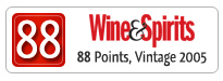 88 Points (2005) – Wine & Spirits Magazine